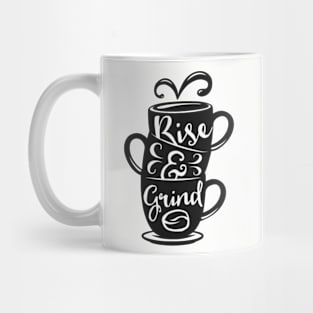 Rise and Grind, Coffee lover gift idea. Mug